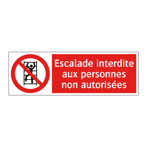 Escalade interdite aux personnes non autorisées
