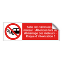 Salle des véhicules à moteur : Attention lors du démarrage des moteurs - Risque d'intoxication !