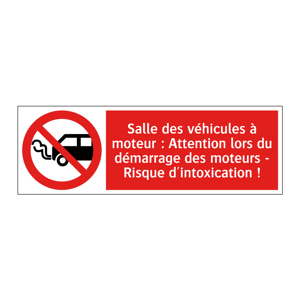Salle des véhicules à moteur : Attention lors du démarrage des moteurs - Risque d'intoxication !