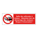 Salle des véhicules à moteur : Attention lors du démarrage des moteurs - Risque d'intoxication !