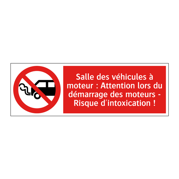 Salle des véhicules à moteur : Attention lors du démarrage des moteurs - Risque d'intoxication !