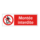 Montée interdite
