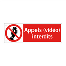 Appels (vidéo) interdits