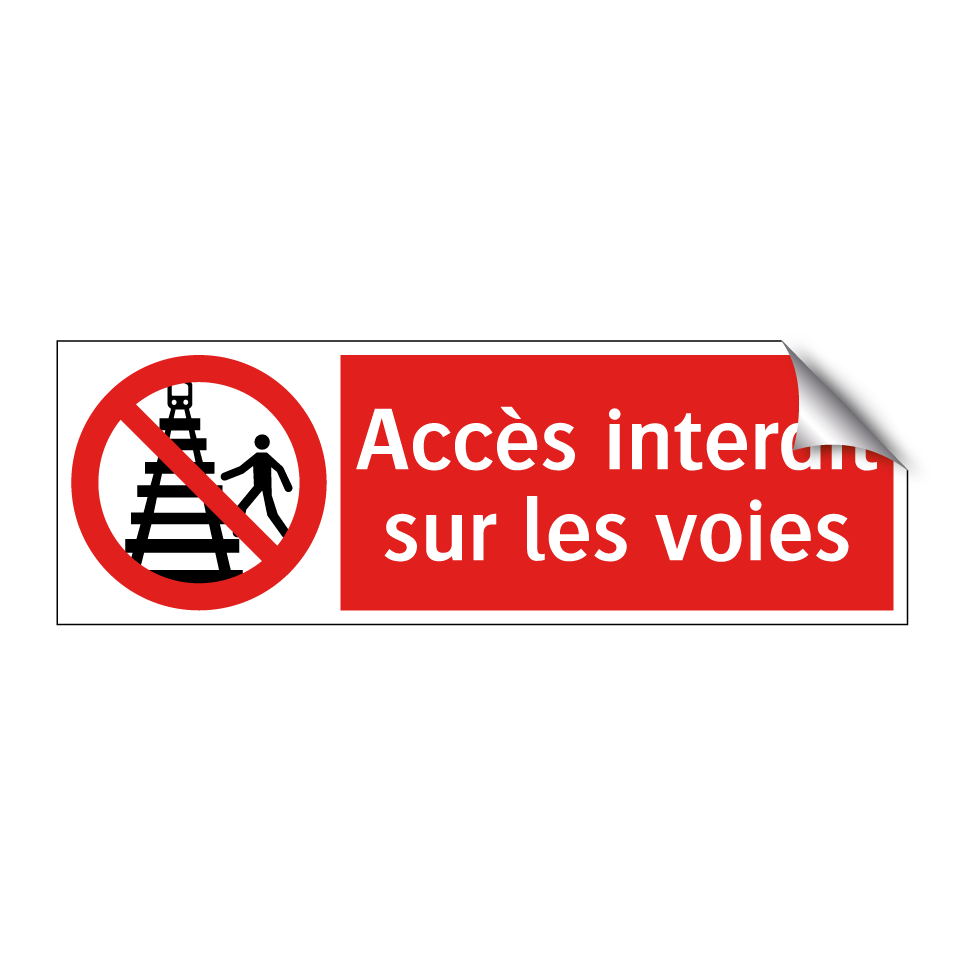 Accès interdit sur les voies