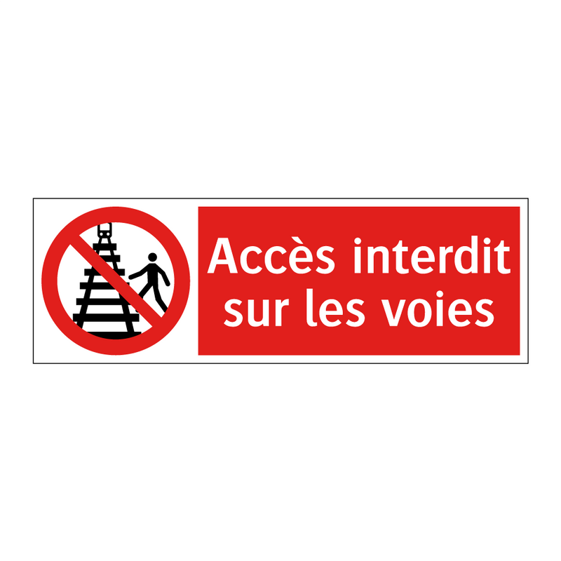 Accès interdit sur les voies