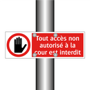 Tout accès non autorisé à la cour est interdit