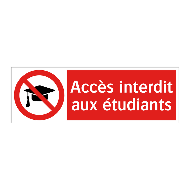Accès interdit aux étudiants