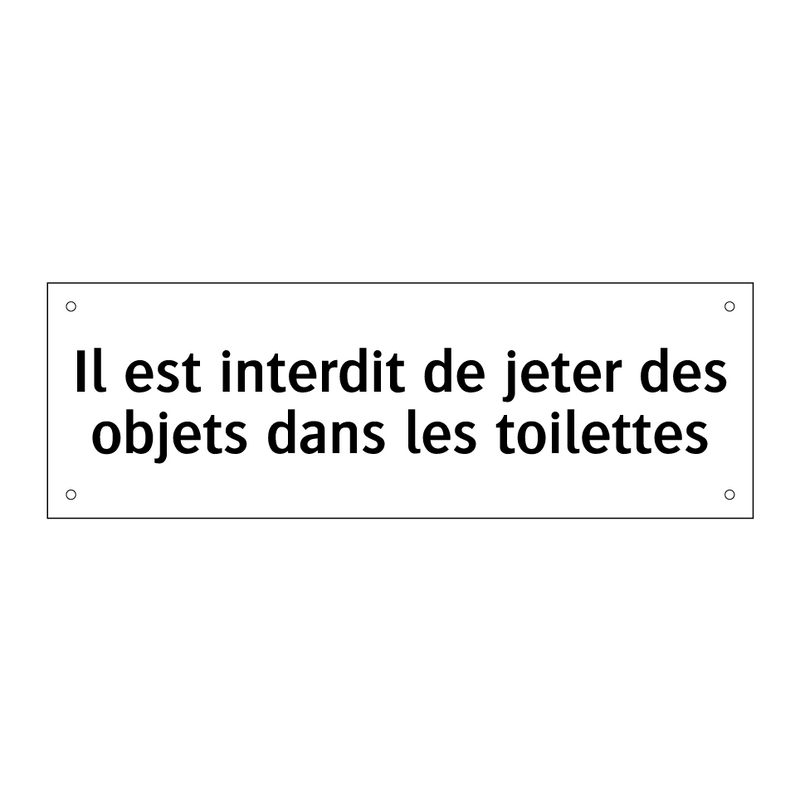 Il est interdit de jeter des objets dans les toilettes