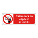 Paiements en espèces interdits