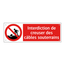 Interdiction de creuser des câbles souterrains
