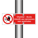 Chantier : Accès interdit aux personnes non autorisées