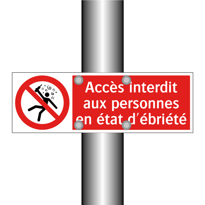 Accès interdit aux personnes en état d'ébriété
