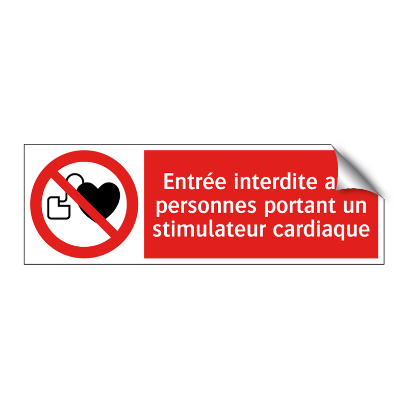 Entrée interdite aux personnes portant un stimulateur cardiaque