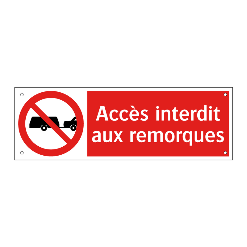 Accès interdit aux remorques