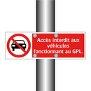 Accès interdit aux véhicules fonctionnant au GPL.