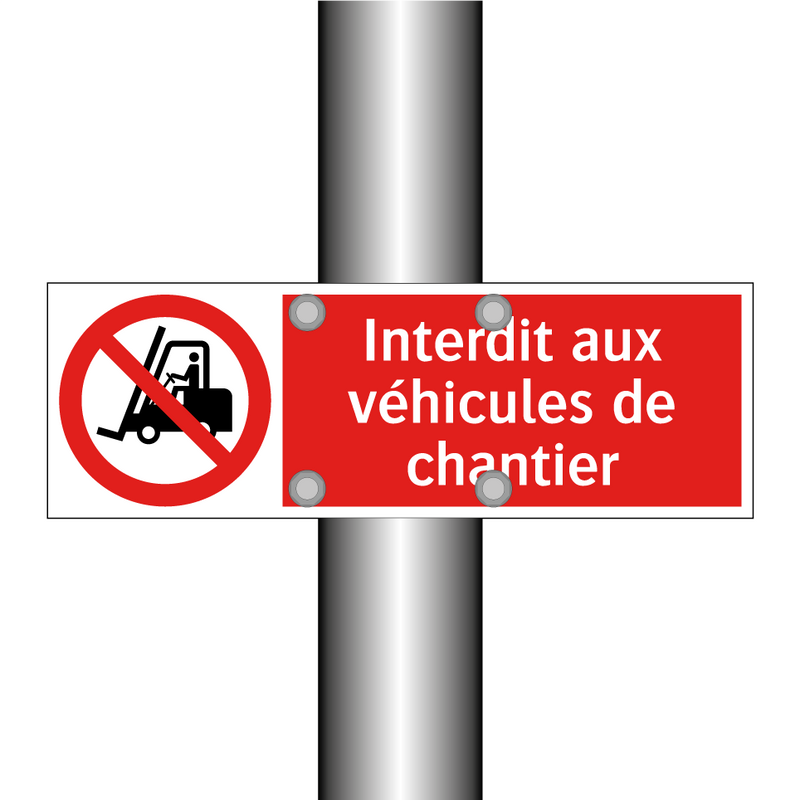 Interdit aux véhicules de chantier