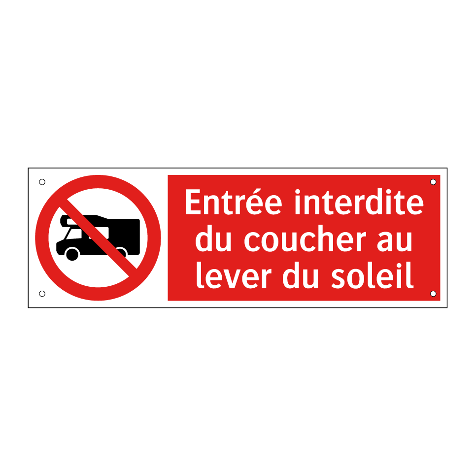 Entrée interdite du coucher au lever du soleil