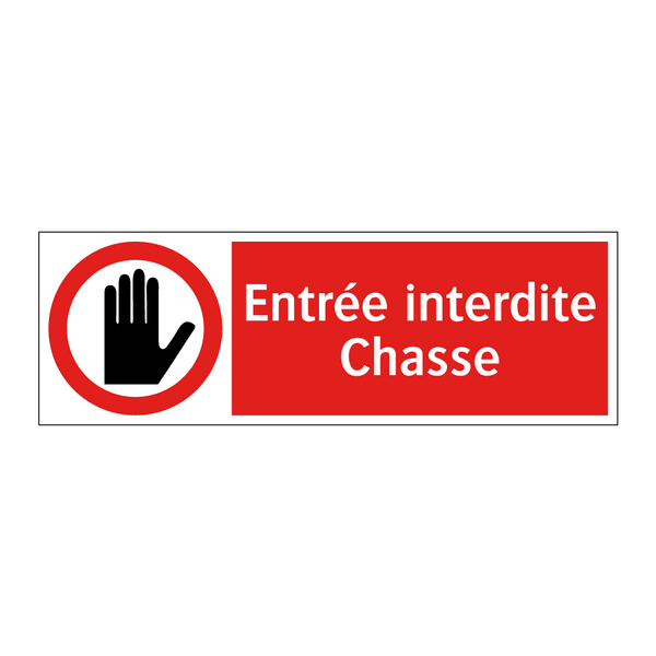 Entrée interdite Chasse