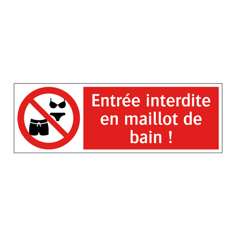 Entrée interdite en maillot de bain !