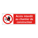Accès interdit au chantier de construction
