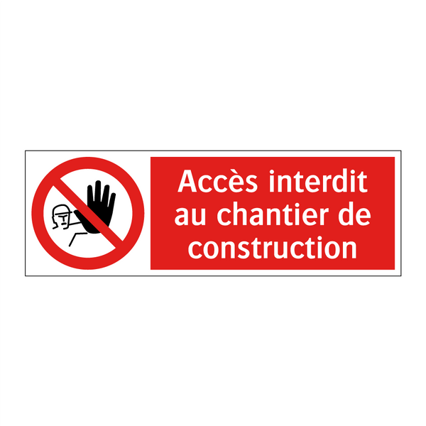 Accès interdit au chantier de construction