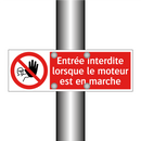 Entrée interdite lorsque le moteur est en marche
