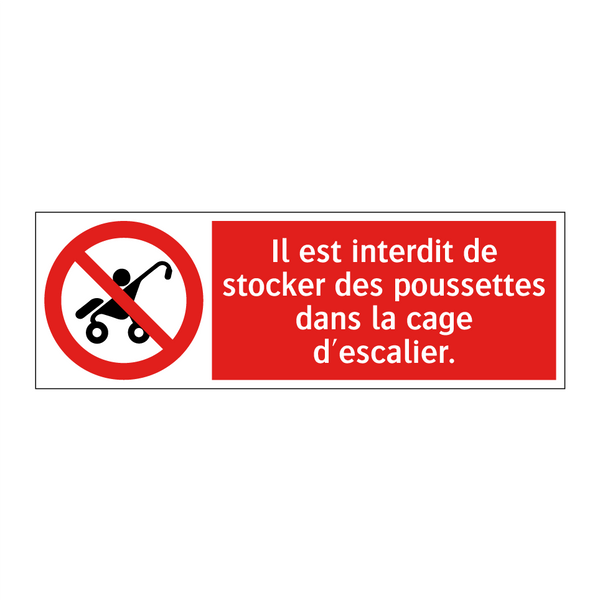 Il est interdit de stocker des poussettes dans la cage d'escalier.