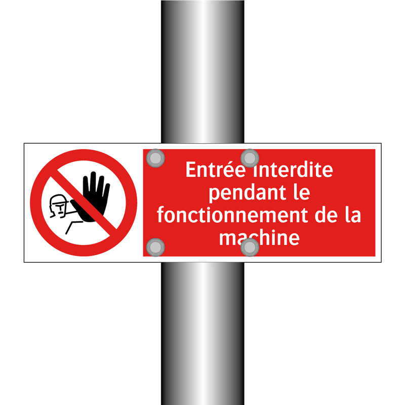 Entrée interdite pendant le fonctionnement de la machine