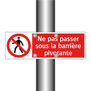 Ne pas passer sous la barrière pivotante