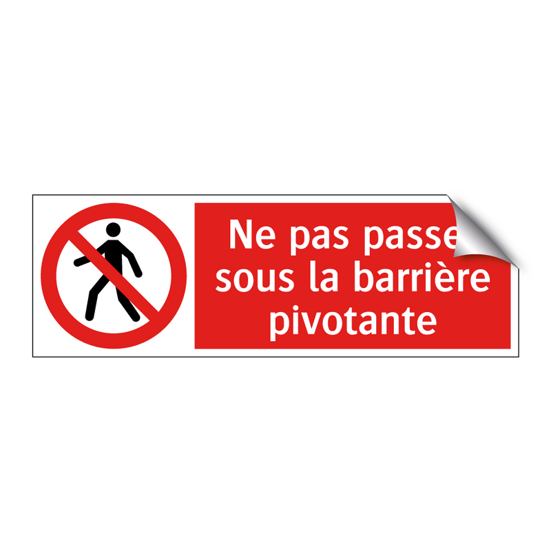 Ne pas passer sous la barrière pivotante