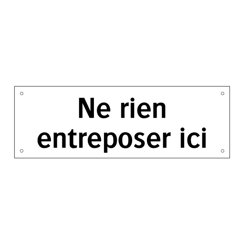 Ne rien entreposer ici