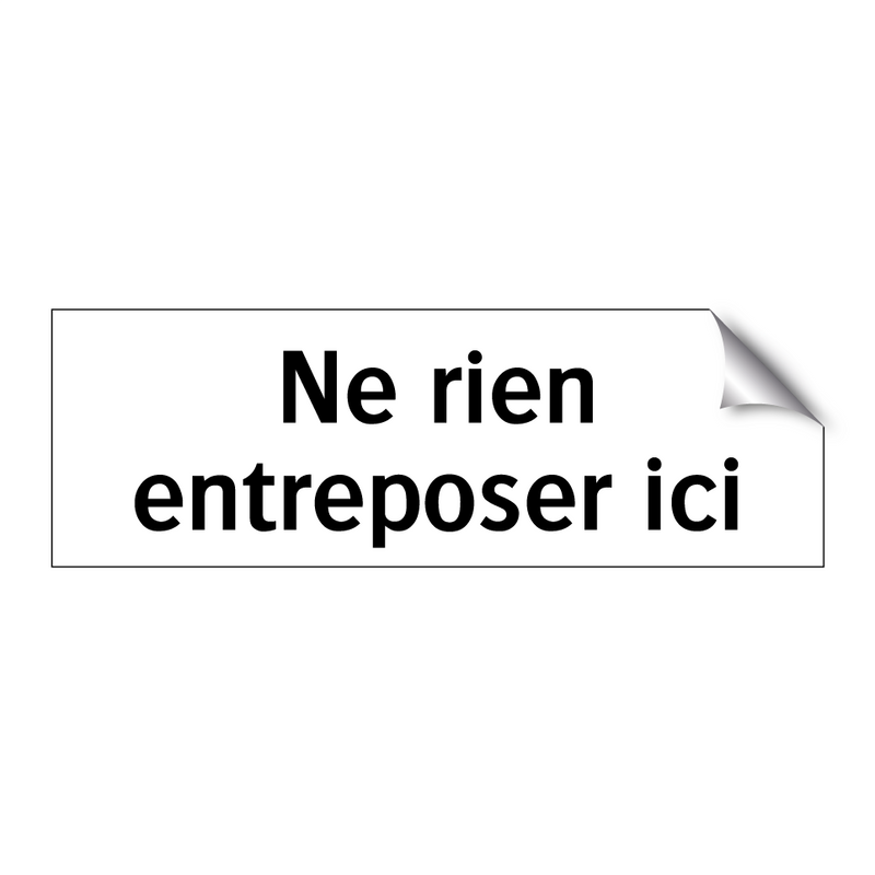 Ne rien entreposer ici