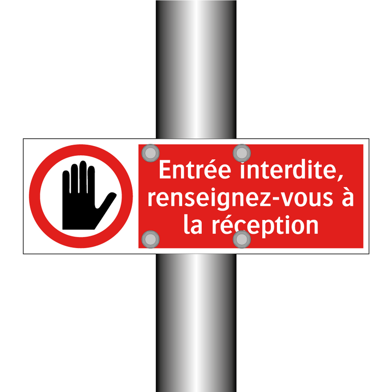 Entrée interdite, renseignez-vous à la réception