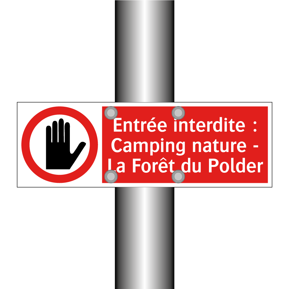 Entrée interdite : Camping nature - La Forêt du Polder
