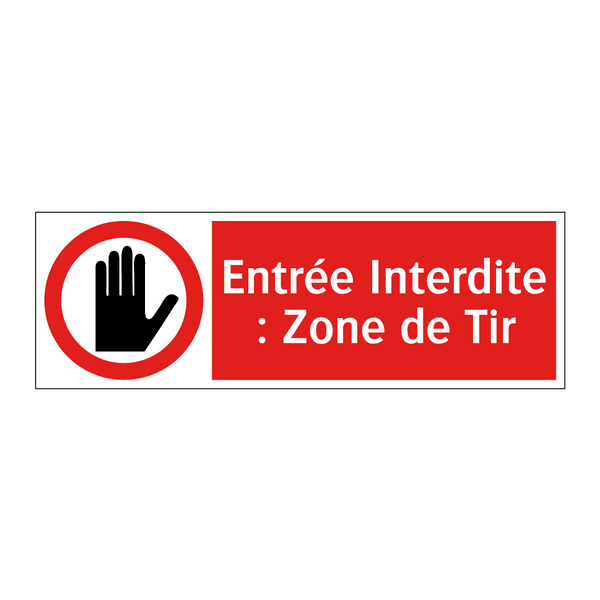 Entrée Interdite : Zone de Tir