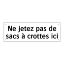 Ne jetez pas de sacs à crottes ici