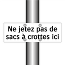 Ne jetez pas de sacs à crottes ici
