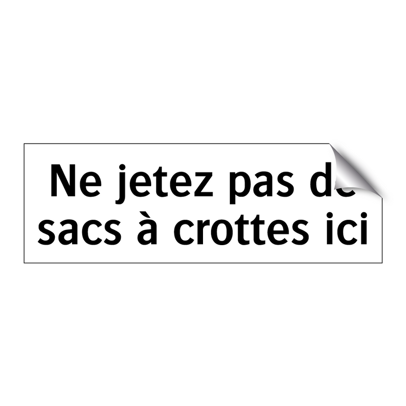 Ne jetez pas de sacs à crottes ici