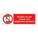 Veuillez ne pas utiliser vos téléphones portables
