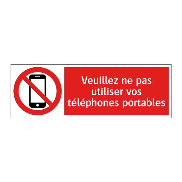 Veuillez ne pas utiliser vos téléphones portables