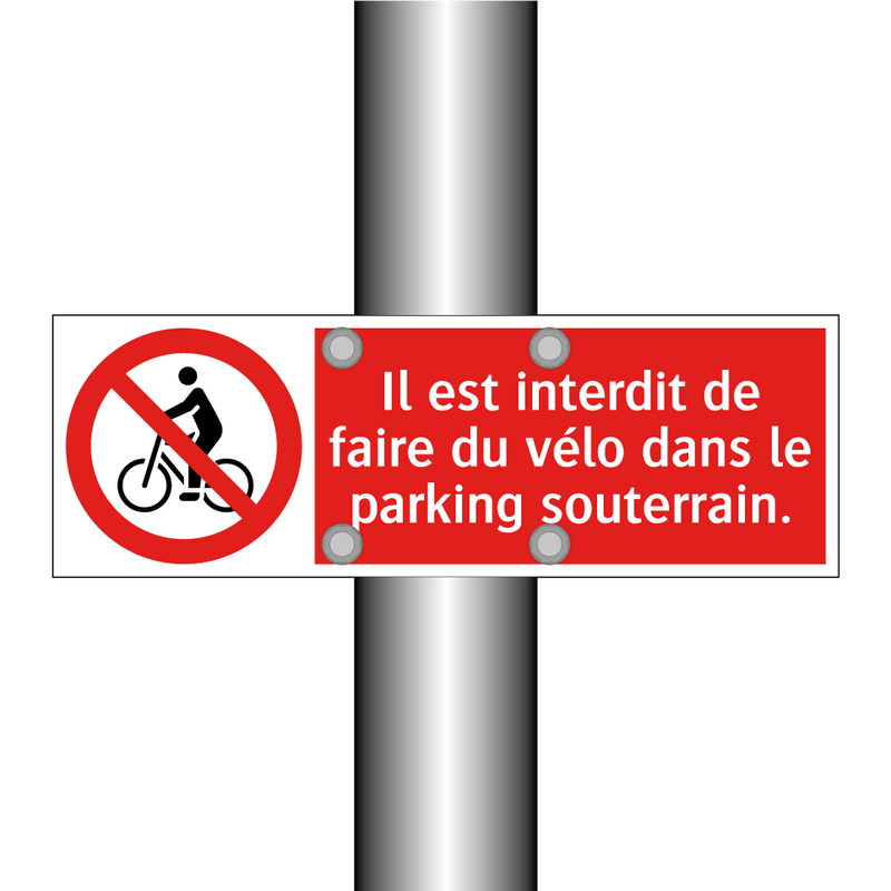 Il est interdit de faire du vélo dans le parking souterrain.