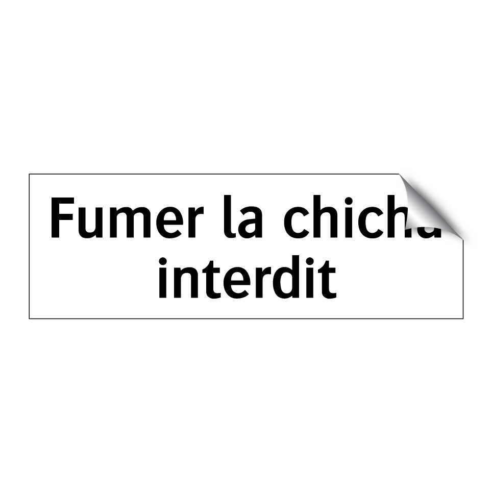 Fumer la chicha interdit