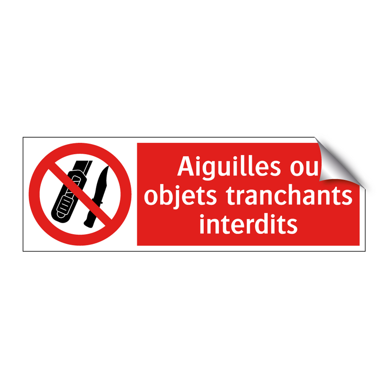 Aiguilles ou objets tranchants interdits