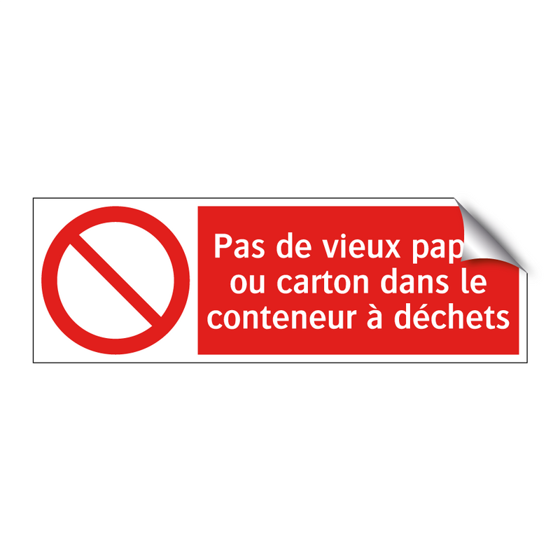 Pas de vieux papier ou carton dans le conteneur à déchets