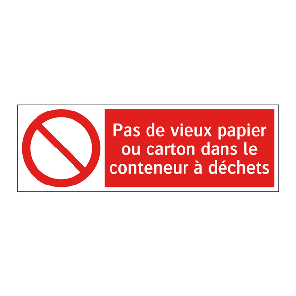 Pas de vieux papier ou carton dans le conteneur à déchets