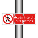 Accès interdit aux piétons