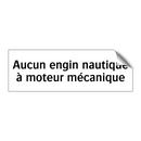 Aucun engin nautique à moteur mécanique