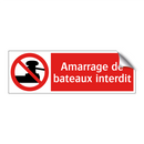 Amarrage de bateaux interdit