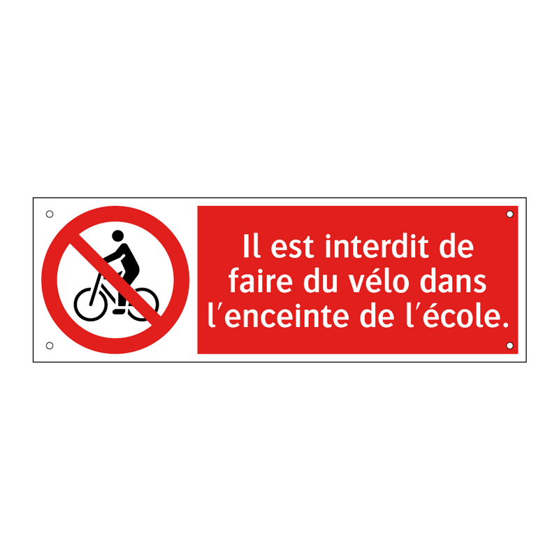 Il est interdit de faire du vélo dans l'enceinte de l'école.