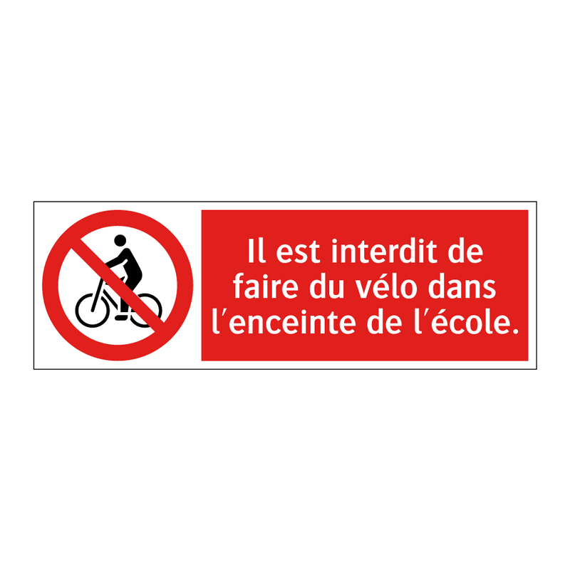 Il est interdit de faire du vélo dans l'enceinte de l'école.